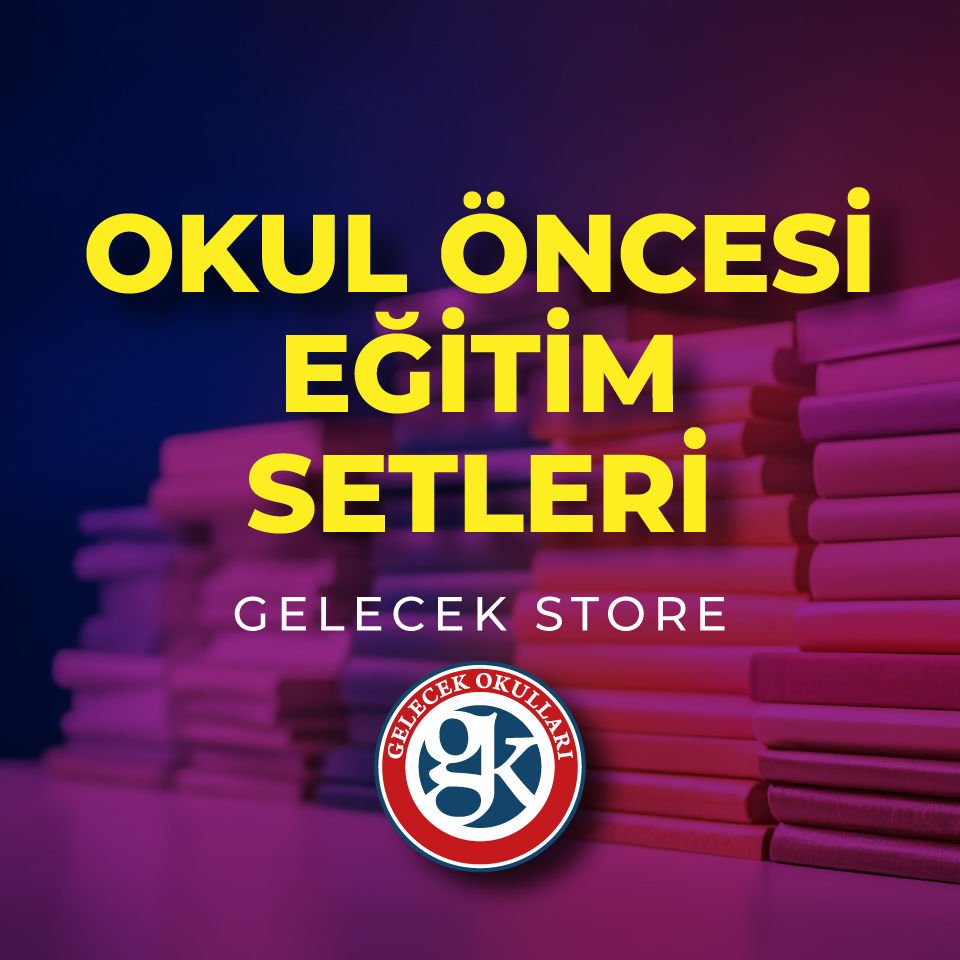 Okul Öncesi Eğitim Setleri