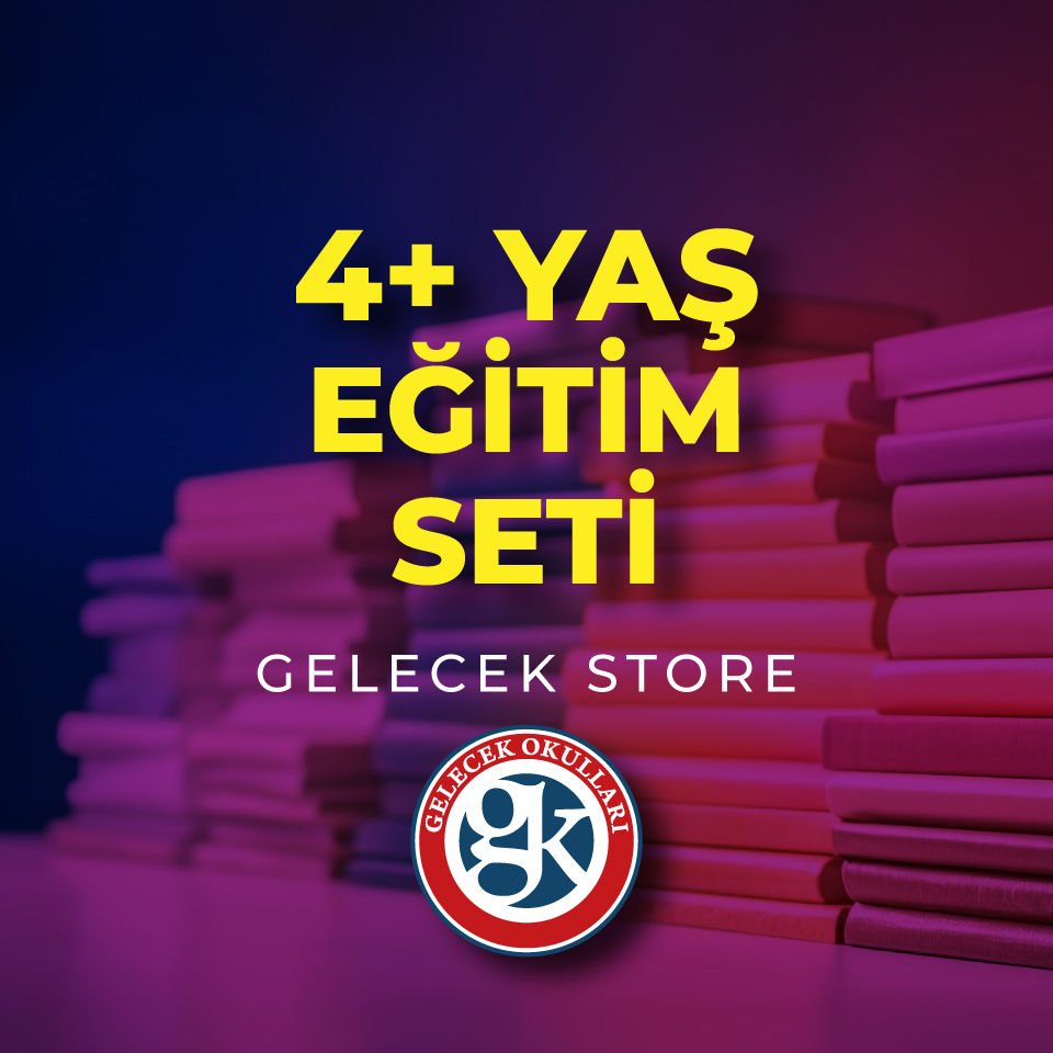 Okul Öncesi Eğitim Setleri 4+ Yaş