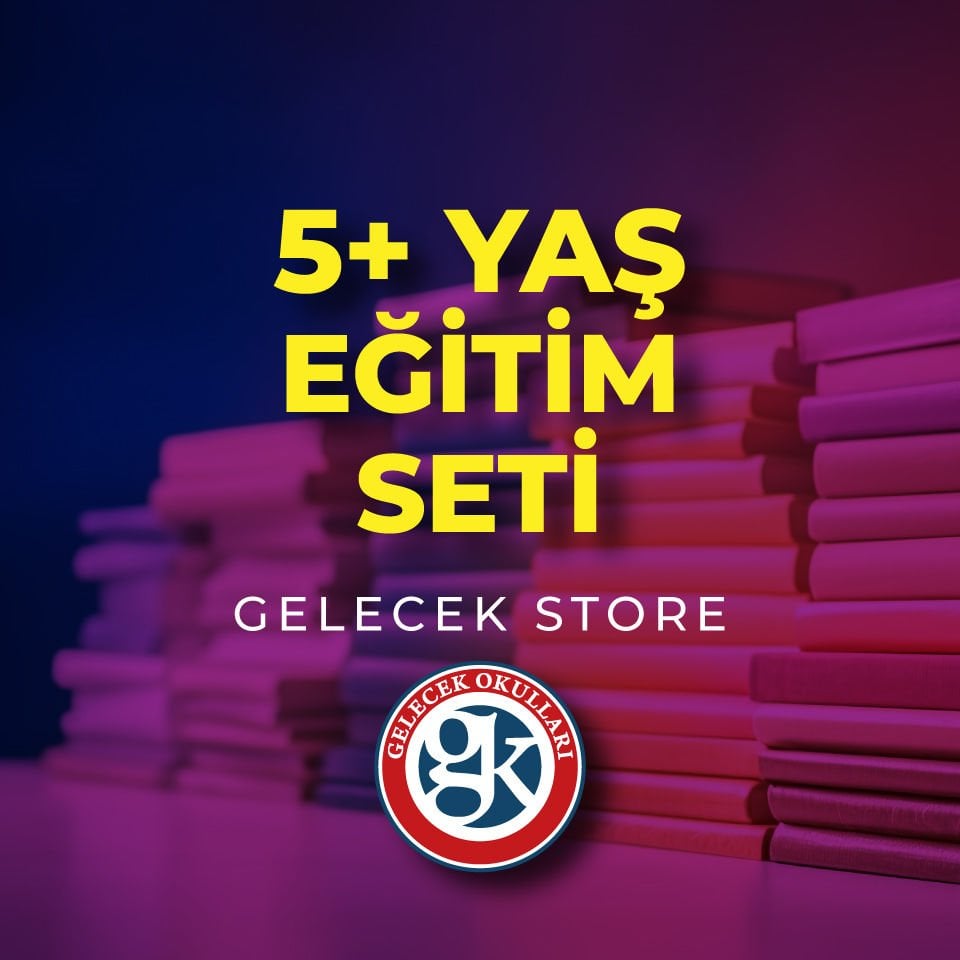 Okul Öncesi Eğitim Setleri 5+ Yaş